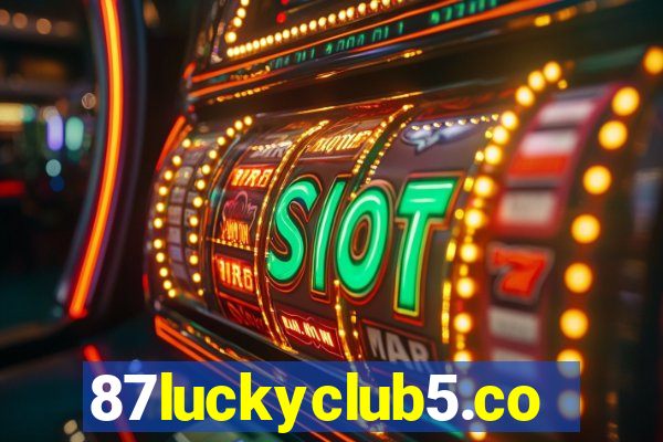 87luckyclub5.com