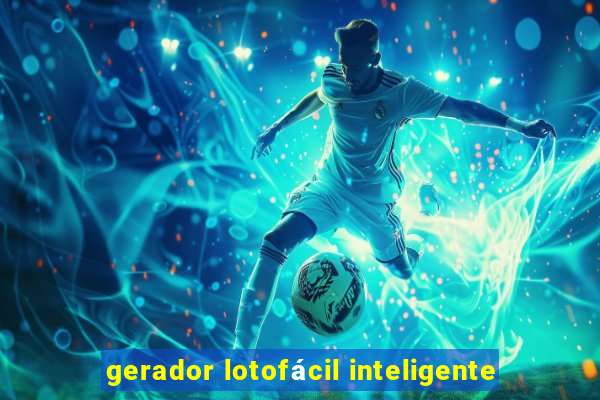 gerador lotofácil inteligente