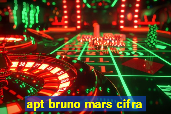 apt bruno mars cifra