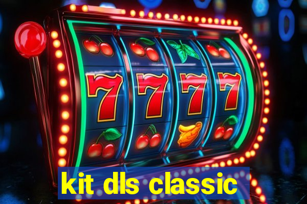 kit dls classic