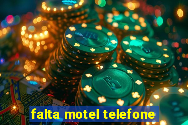 falta motel telefone