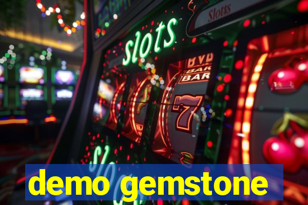 demo gemstone