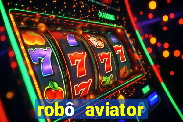 robô aviator grátis whatsapp