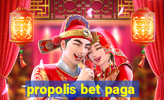 propolis bet paga