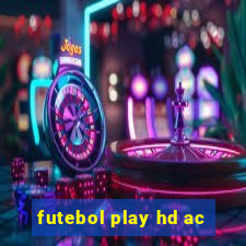 futebol play hd ac