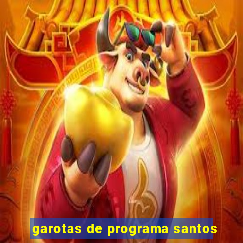 garotas de programa santos