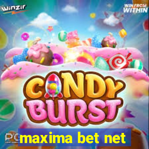 maxima bet net