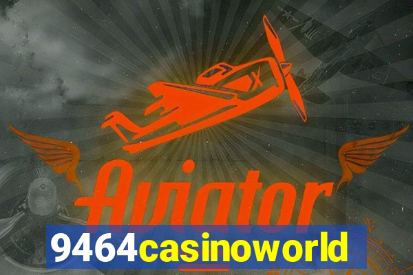 9464casinoworld