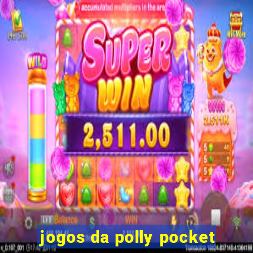 jogos da polly pocket