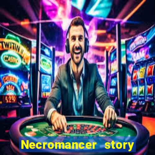 Necromancer story mod apk (unlimited skill points