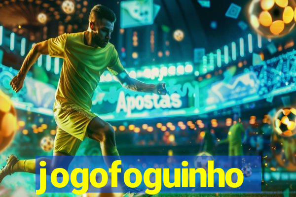 jogofoguinho