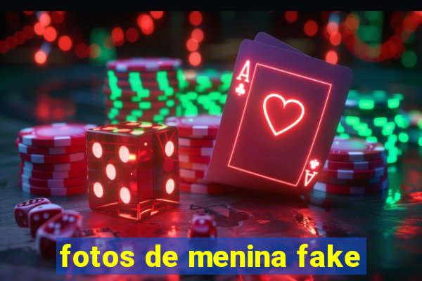 fotos de menina fake