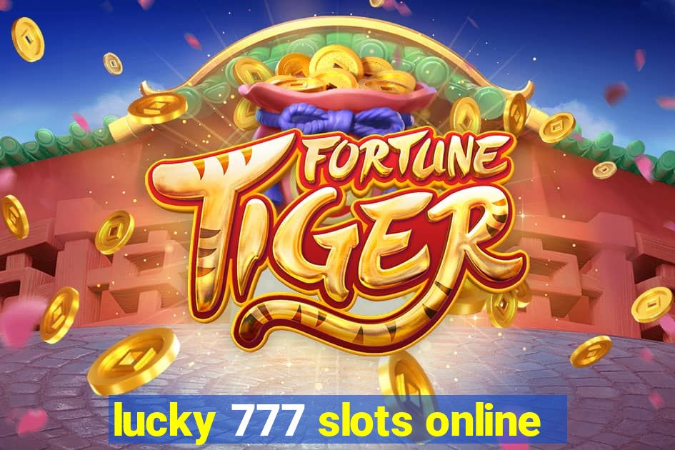 lucky 777 slots online