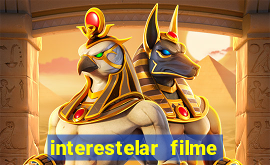 interestelar filme completo dublado telegram interestelar