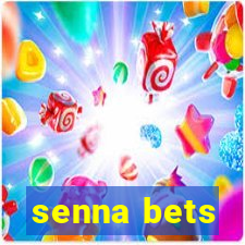 senna bets