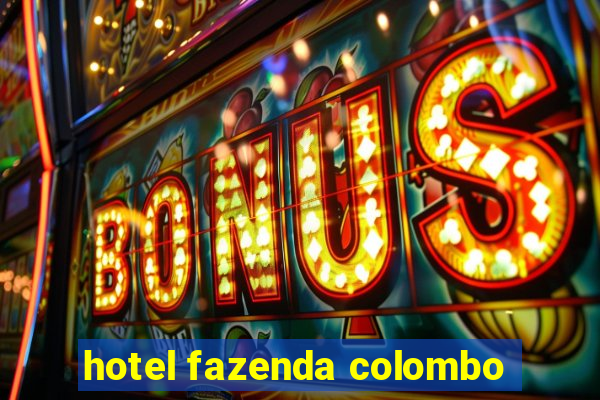 hotel fazenda colombo