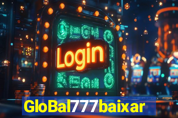 GloBal777baixar