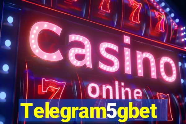 Telegram5gbet