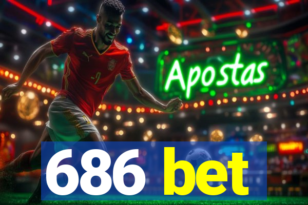 686 bet