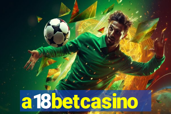 a18betcasino