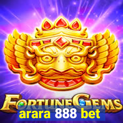 arara 888 bet