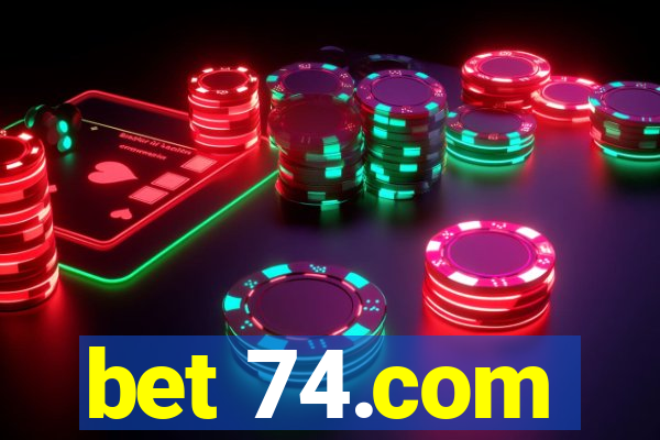 bet 74.com