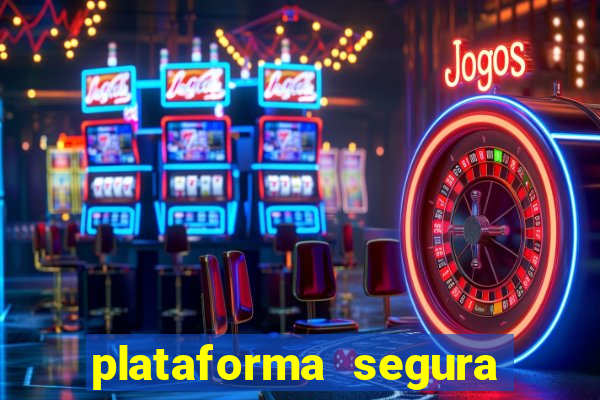 plataforma segura para ganhar dinheiro