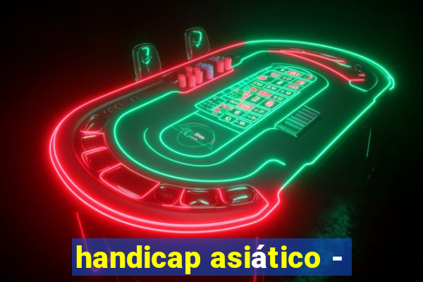 handicap asiático -