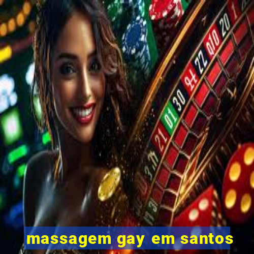 massagem gay em santos