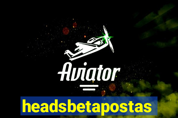 headsbetapostas