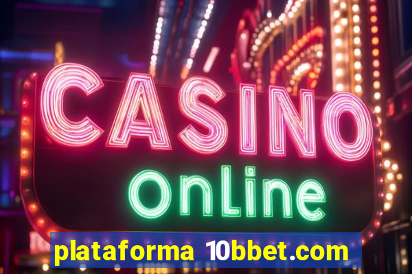 plataforma 10bbet.com