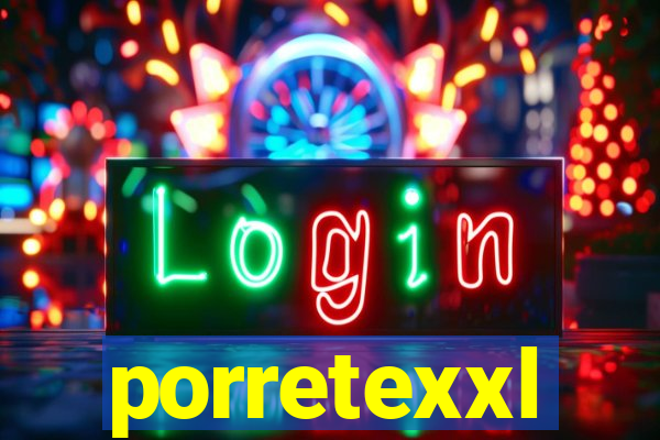 porretexxl