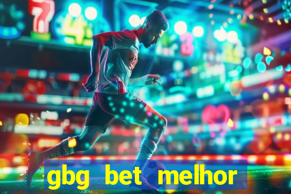 gbg bet melhor horário para jogar