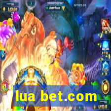 lua bet.com