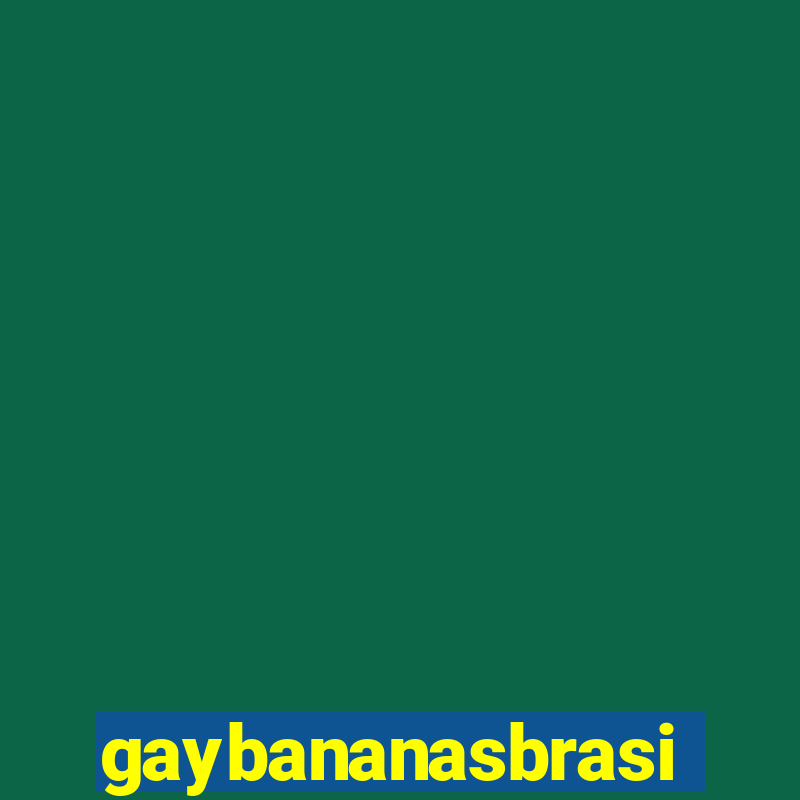 gaybananasbrasil