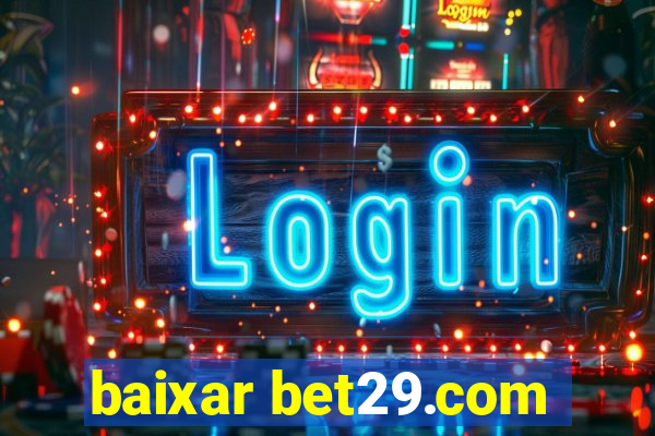 baixar bet29.com