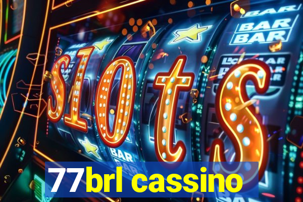 77brl cassino