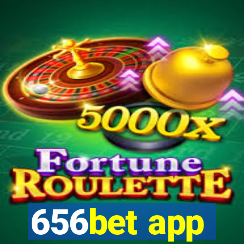 656bet app