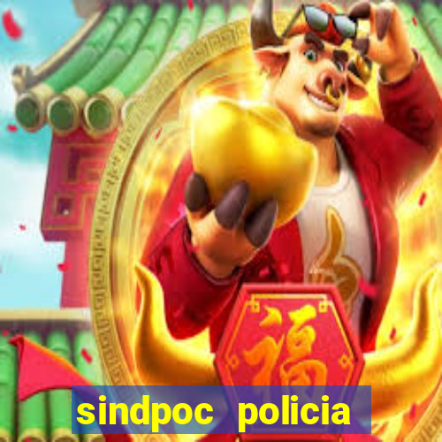 sindpoc policia civil bahia