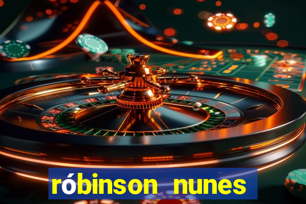 róbinson nunes empresário fortuna