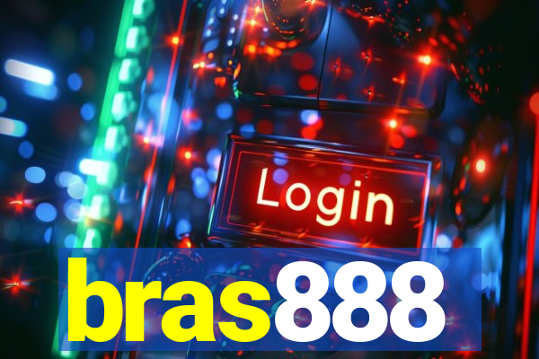 bras888