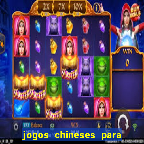 jogos chineses para ganhar dinheiro