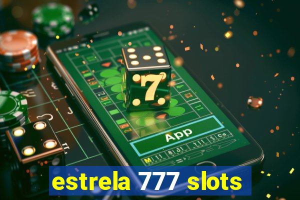 estrela 777 slots