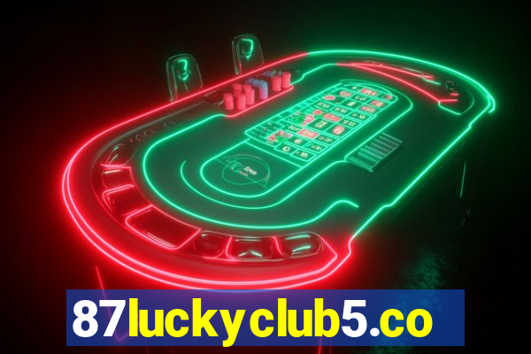 87luckyclub5.com