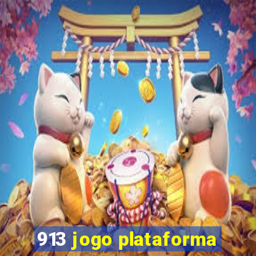 913 jogo plataforma