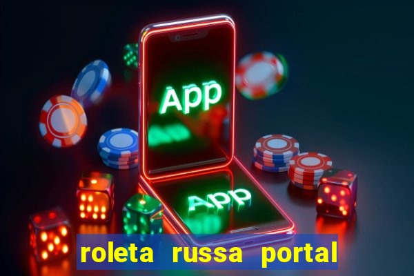 roleta russa portal do zacarias