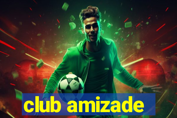 club amizade