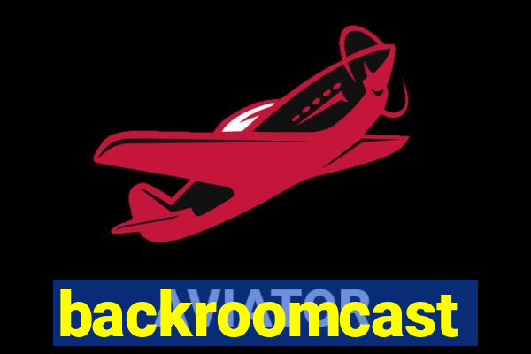 backroomcast