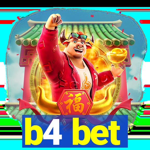 b4 bet