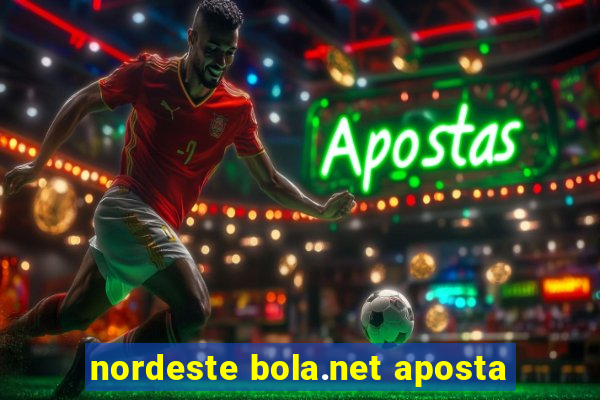 nordeste bola.net aposta